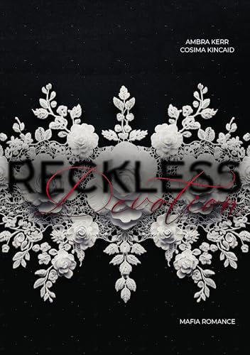 Reckless Devotion (Mafia Romance) (Yann de Medici 2)