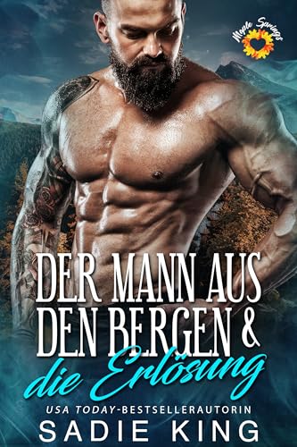 Der Mann aus den Bergen & die Erlōsung: Heißer Liebesroman mit kurvigem Mädel (Die Männer vom Maple Mountain 5)