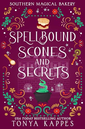 Spellbound, Scones, and Secrets (Southern Magical Bakery, Band 1)