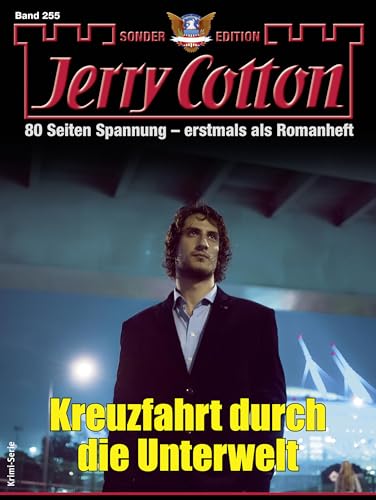Jerry Cotton Sonder-Edition 255: Kreuzfahrt durch die Unterwelt