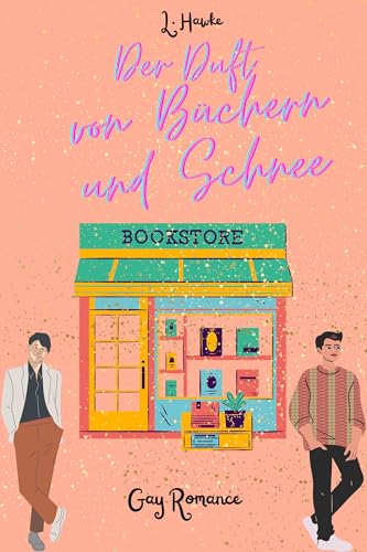 Der Duft von Büchern und Schnee: Gay Romance