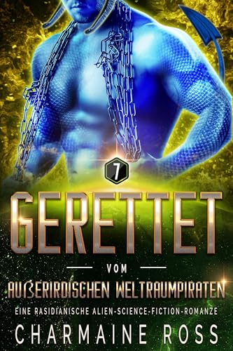 Gerettet vom außerirdischen Weltraumpiraten: Eine rasidianische Alien-Science-Fiction-Romanze