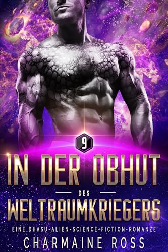 In der Obhut des Weltraumkriegers: Eine Dhasu-Alien-Science-Fiction-Romanze