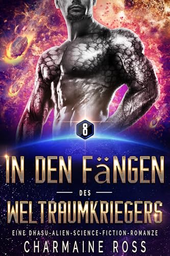In den Fängen des Weltraumkriegers: Eine Dhasu-Alien-Science-Fiction-Romanze