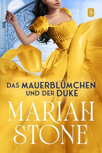 Das Mauerblümchen und der Duke (Sündhafte Lords 2)