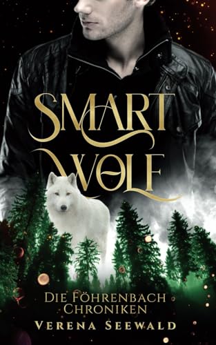 Smartwolf: Die Föhrenbach Chroniken