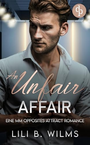 An Unfair Affair: Eine MM Opposites Attract Romance