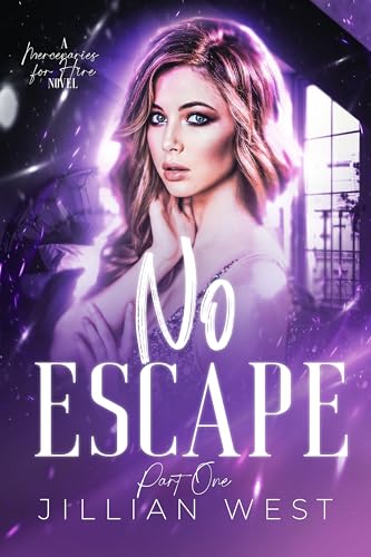 No Escape: Part One of the Mercenaries for Hire Duet