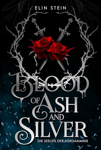 Blood of Ash and Silver: Die Seelen der Verdammnis