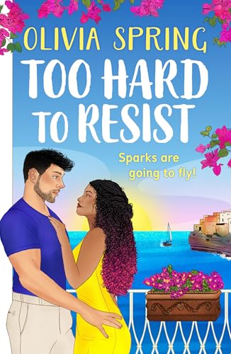 Too Hard to Resist: A SUPER HOT summer romance set in Italy from Olivia Spring for 2025 (The Love Hotel Book 3)