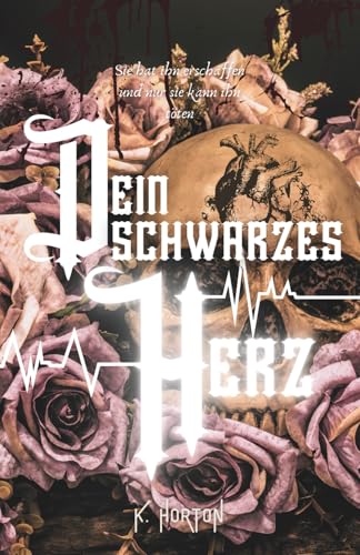 Dein schwarzes Herz (Tainted Love(rs), Band 1)