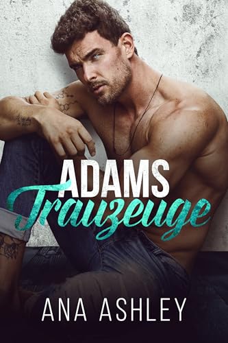 Adams Trauzeuge (Die Spencer-Brüder 3)