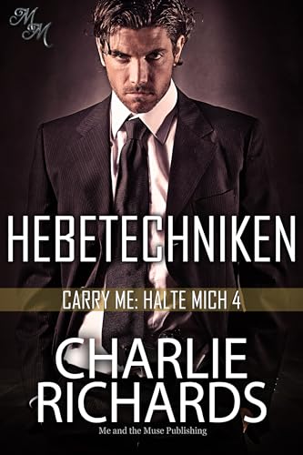Hebetechniken (Carry Me: Halte mich 4)