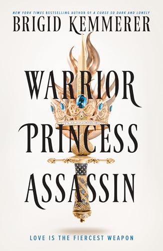 Warrior Princess Assassin: A brand-new adult romantasy from the New York Times bestseller