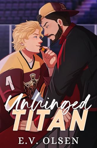 Unhinged Titan: Special Edition (North Shore Titans Hockey)