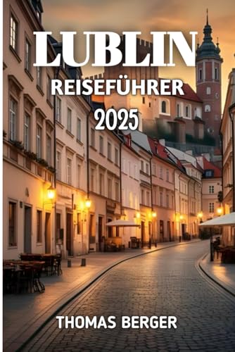 Lublin Reiseführer 2025