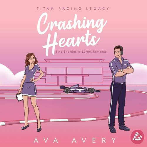 Crashing Hearts: Titan Racing Legacy, Band 1