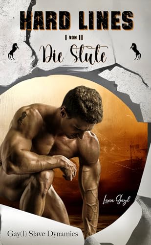 HARD LINES - Die Stute: Teil 1 von 2 - Gay(l) Slave Dynamics