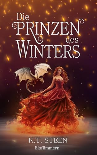 Die Prinzen des Winters: Eisflimmern (Eisfeuer-Saga 4)