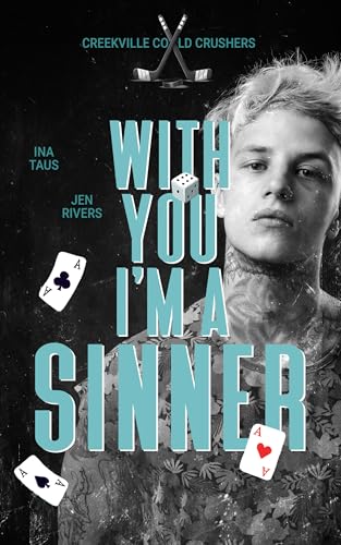 With you I'm a Sinner (Creekville Cold Crushers 1)