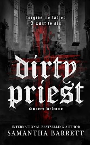 Dirty Priest (Sinners Welcome)
