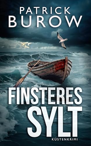 Finsteres Sylt: Küstenkrimi (Hansen & Norden ermitteln 9)