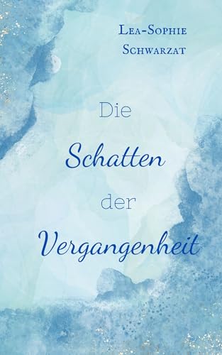 Die Schatten der Vergangenheit