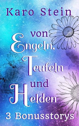 Von Engeln, Teufeln und Helden: 3 Bonusstorys