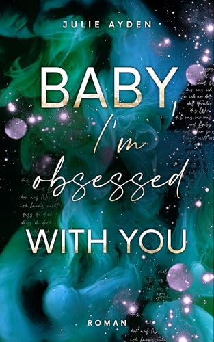 Baby, I'm obsessed with you (Poetry-me-Trilogie 2)