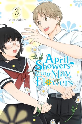 April Showers Bring May Flowers, Vol. 3: Volume 3 (April Showers Bring May Flowers, 3)