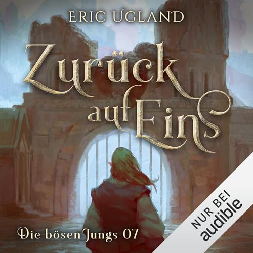 Zurück auf Eins: Die bösen Jungs - Band 7