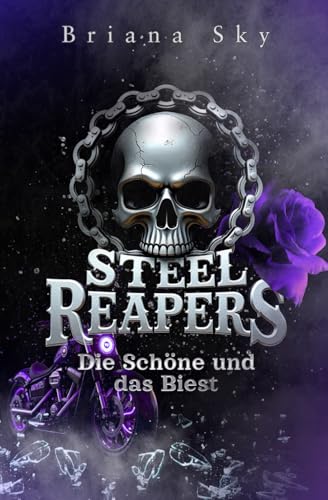 Steel Reapers: Die Schöne und das Biest