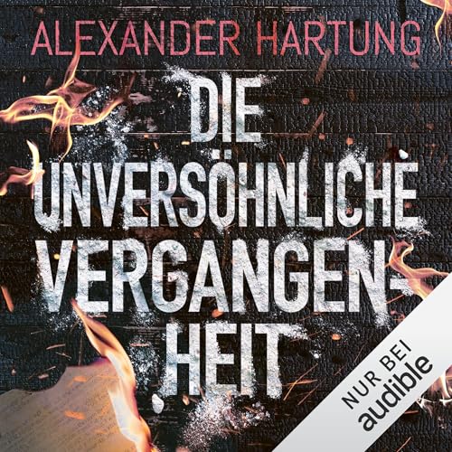 Die unversöhnliche Vergangenheit: Nik Pohl - Band 7
