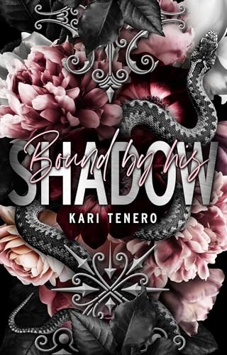 Bound by his Shadow: Verfalle seiner Dunkelheit - Eine dunkle Obsession (Dark Stalker Romance zwischen Stiefgeschwistern)