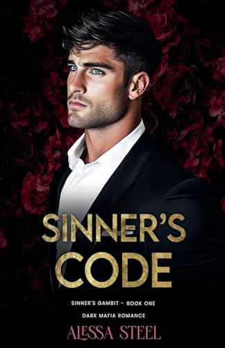 Sinner's Code: A Dark Mafia Romance (Sinner's Gambit, Band 1)