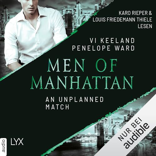 Men of Manhattan - An Unplanned Match: The Law of Opposites Attract - Teil 4