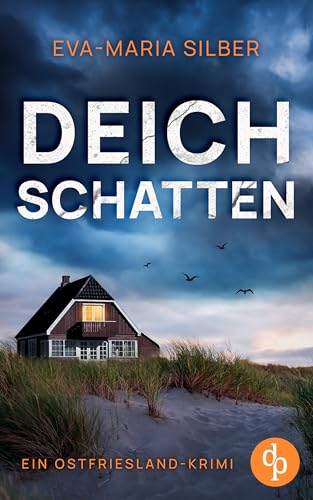Deichschatten | Ein fesselnder Ostfriesland Krimi: Mutter und Kind verschwinden direkt nach der Geburt – was ist den beiden passiert?