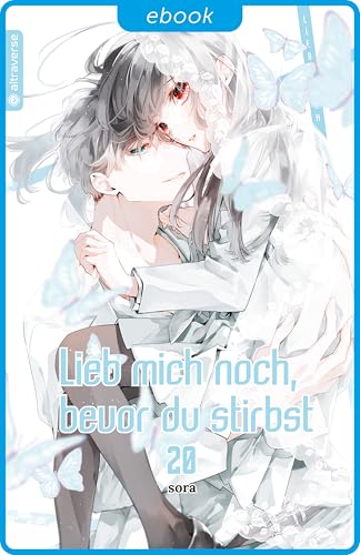 Lieb mich noch, bevor du stirbst 20