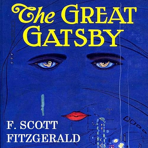 The Great Gatsby - Original 1925 Edition: An F. Scott Fitzgerald Classic Novel