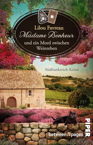 Madame Bonheur und ein Mord zwischen Weinreben (Provenzalische Wohlfühlkrimis 3): Südfrankreich-Krimi | Lesekurztrip in die Provence