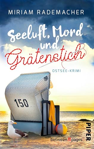Seeluft, Mord und Grätenstich: Ostsee-Krimi | Humorvoll-gemütlicher Krimi um eine stickende Rentnerin in einer Pension an der Küste