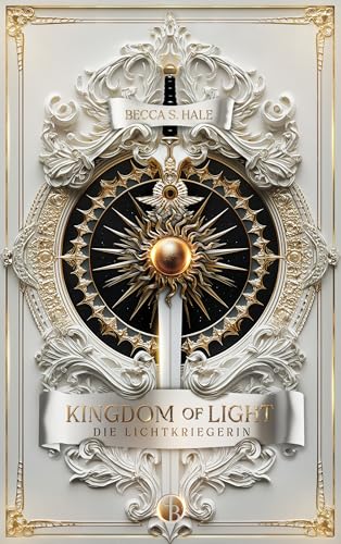 Kingdom of Light: Die Lichtkriegerin