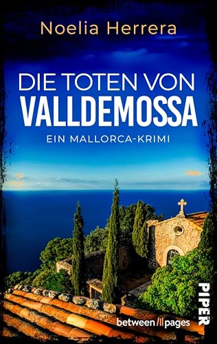 Die Toten von Valldemossa: Ein Mallorca-Krimi | Der perfekte Strandkrimi für den Urlaub in Spanien