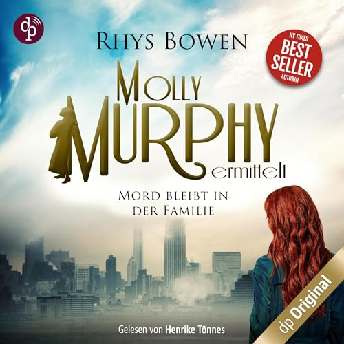 Mord bleibt in der Familie: Molly Murphy - Band 17