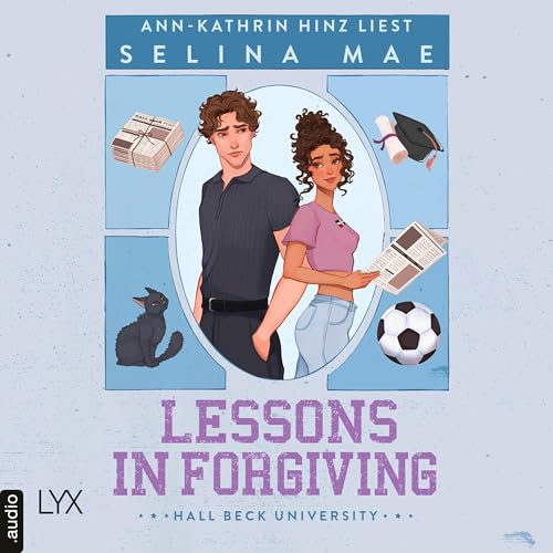 Lessons in Forgiving: Hall Beck University - Teil 2
