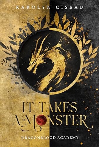 It Takes a Monster ... Dragonblood Academy