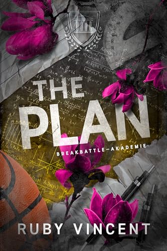 The Plan: Eine Reverse-Harem Romanze (Breakbattle-Akademie 2)