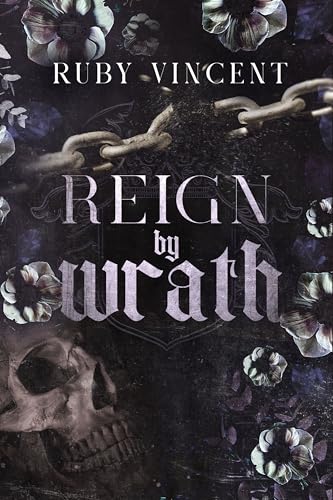 Reign By Wrath: Eine Reverse-Harem Romanze (Die Schurken 3)