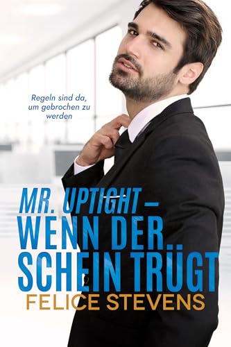 Mr. Uptight : Wenn der Schein trügt