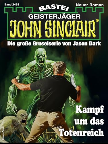 John Sinclair 2438: Kampf um das Totenreich